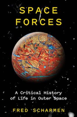 Book cover Space Forces by Fred Scharmen