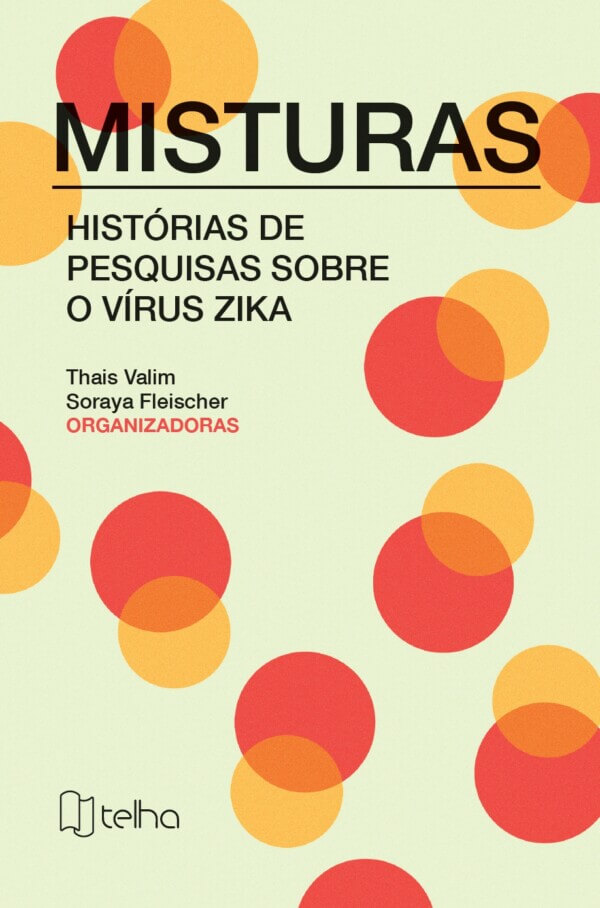 Mixtures: Research Stories on the Zika Virus